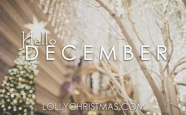 Hello December from Lolly Christmas