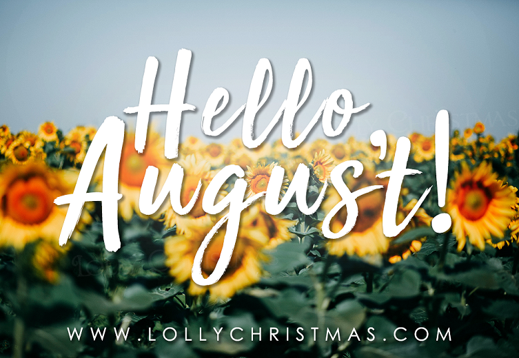 Hello August