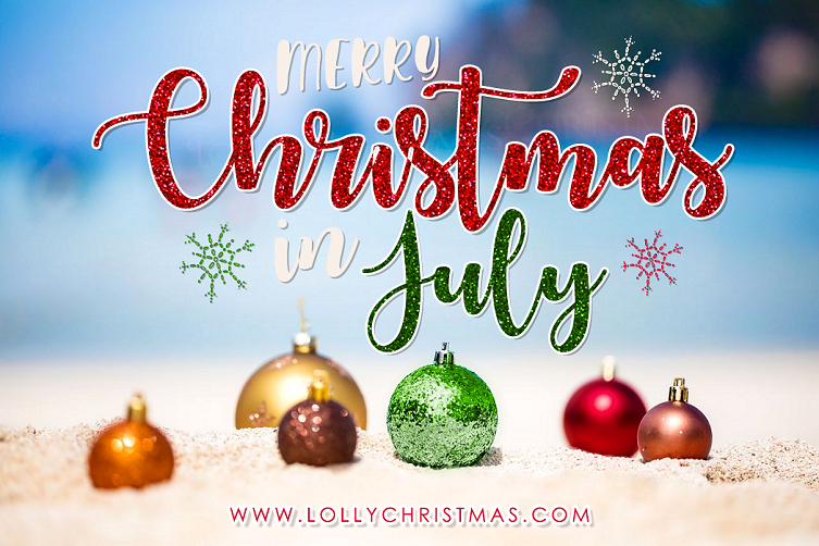 Merry Christmas in July! 