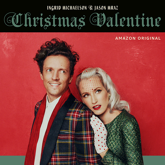 Ingrid Michaelson and Jason Mraz - Christmas Valentine