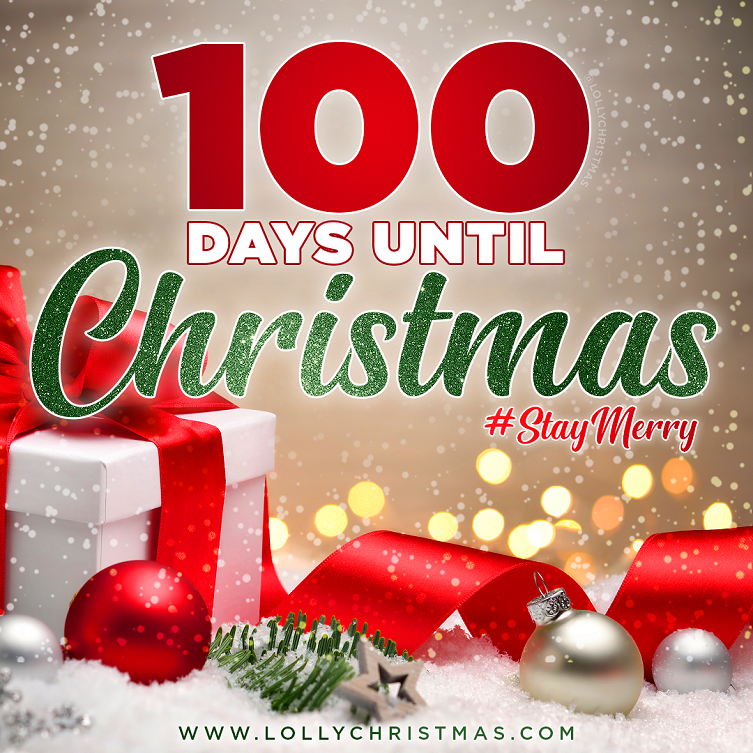 There Are Only 100 Days Until Christmas! – LollyChristmas.com