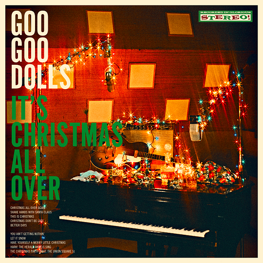 Goo Goo Dolls to Release First Holiday Album, 'It's Christmas All Over'