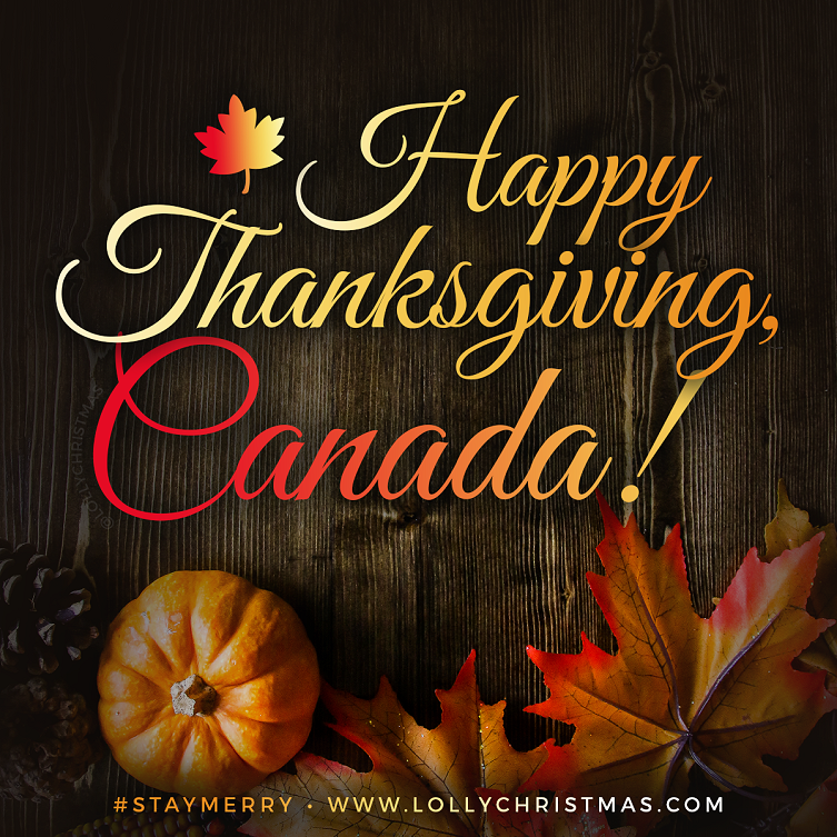 Happy Thanksgiving, Canada! 