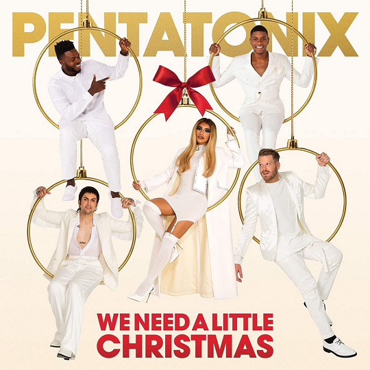 Pentatonix to Release 'We Need A Little Christmas' Album This Week!