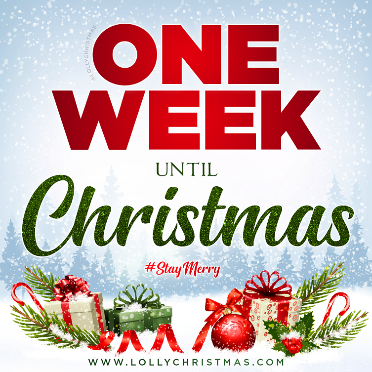 One Week Until Christmas Day!