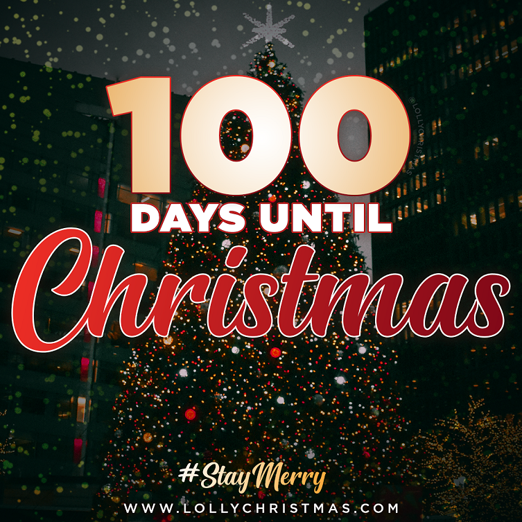 There Are 100 Days Until Christmas!