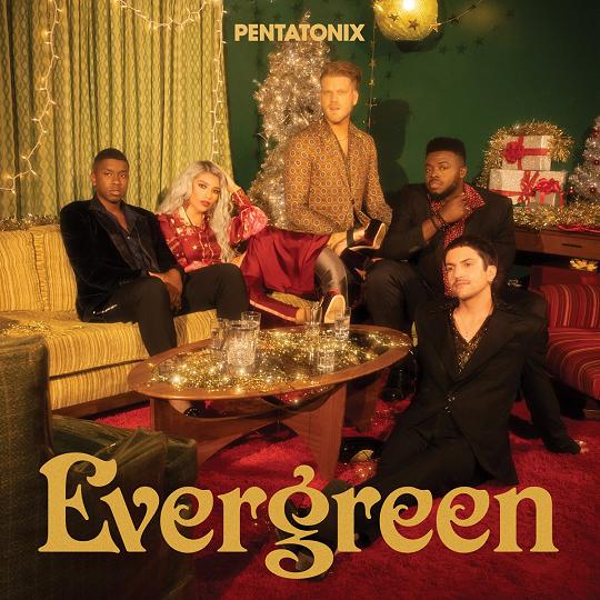 Pentatonix Announces 'Evergreen' Christmas Album & Tour!
