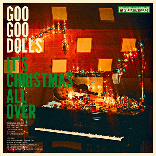 The Goo Goo Dolls to Release Deluxe Version of 'It's Christmas All Over' Album!