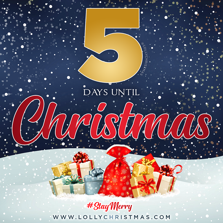 5 Days Until Christmas!