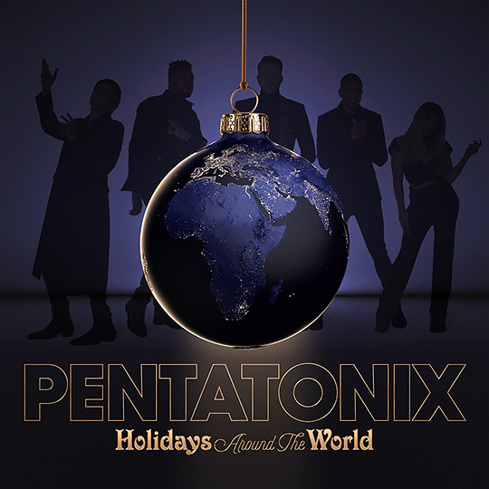 Pentatonix's New Christmas Album, 'Holidays Around the World', is Coming!